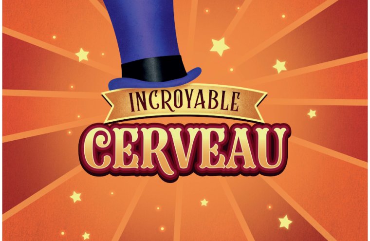 Incroyable cerveau